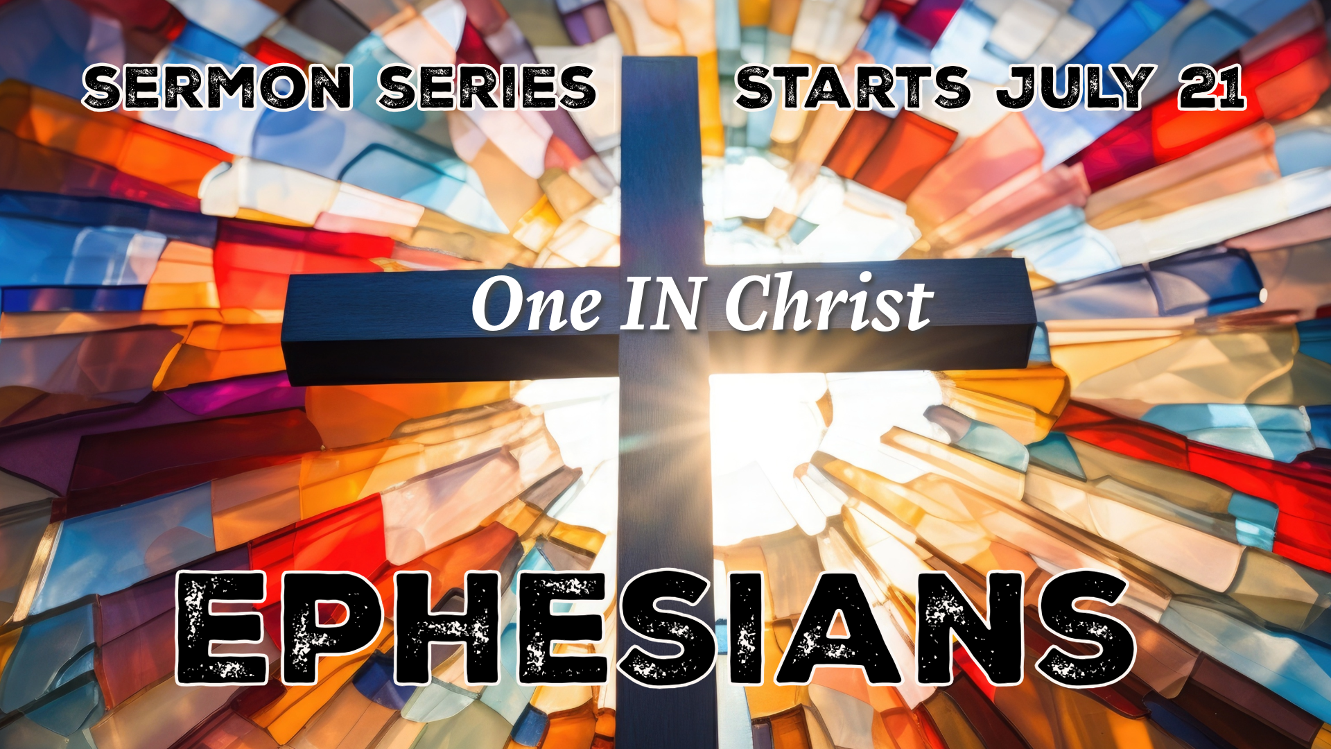 Cross_Lutheran_Announcements Ephesians- One IN Christ (Summer to Fall 2024)
